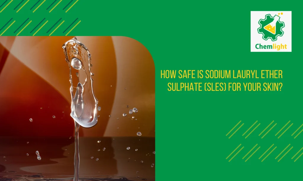 Sodium Lauryl Ether Sulphate (SLES)